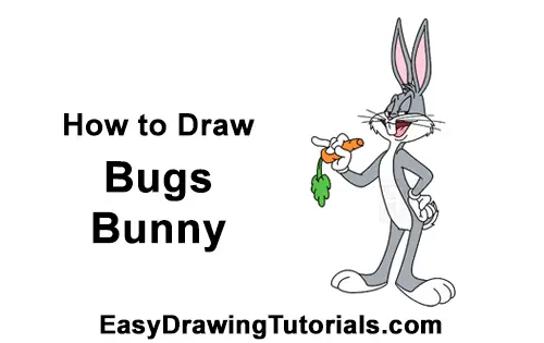 How to Draw Bugs Bunny (Full Body) VIDEO & Step-by-Step Pictures