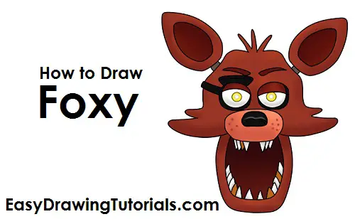 Foxy Drawing - How To Draw Foxy Step By Step